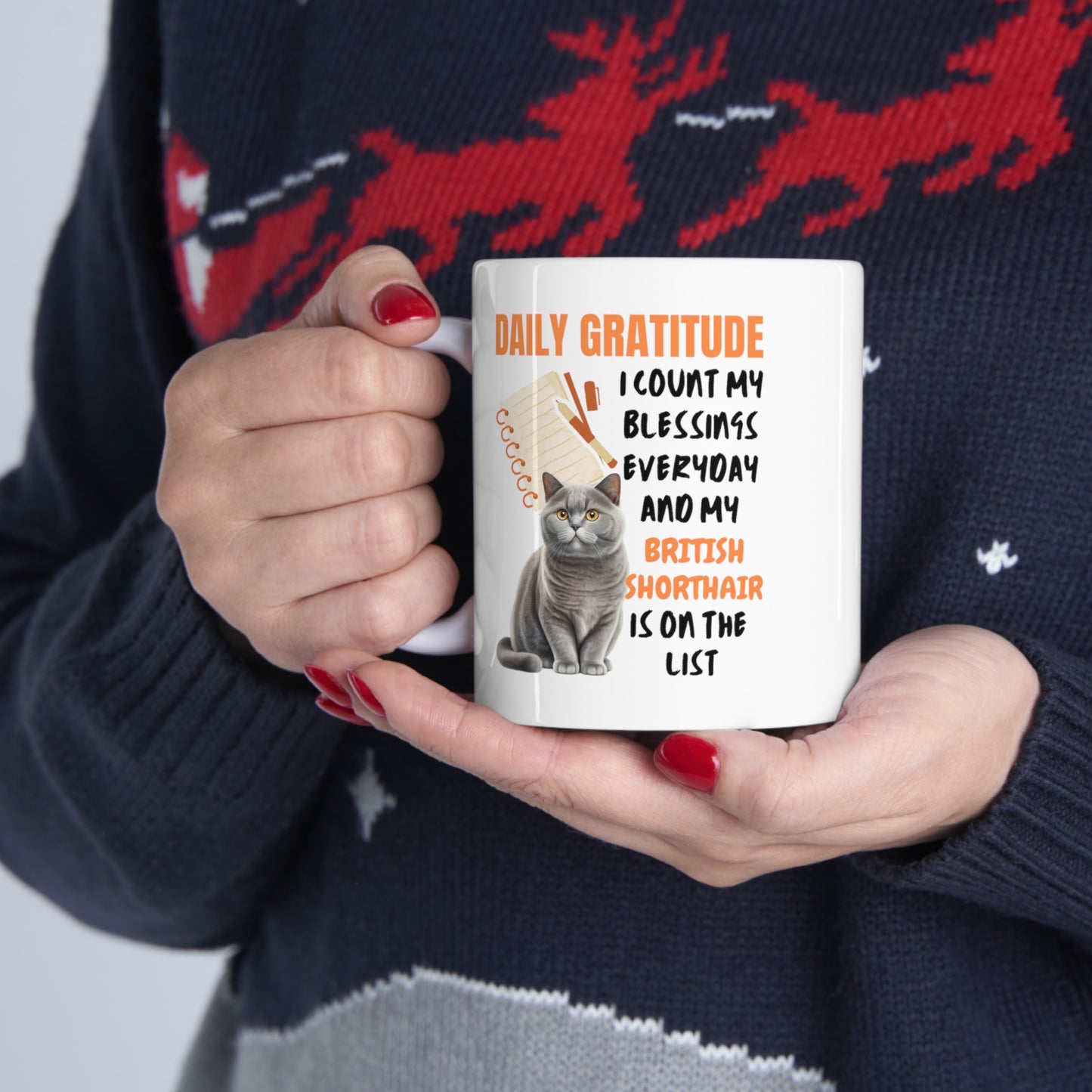 Daily Gratitude My British Shorthair (British Blue) Cat Ceramic Mug 11oz