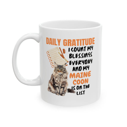 Daily Gratitude My Maine Coon Ceramic Mug 11oz