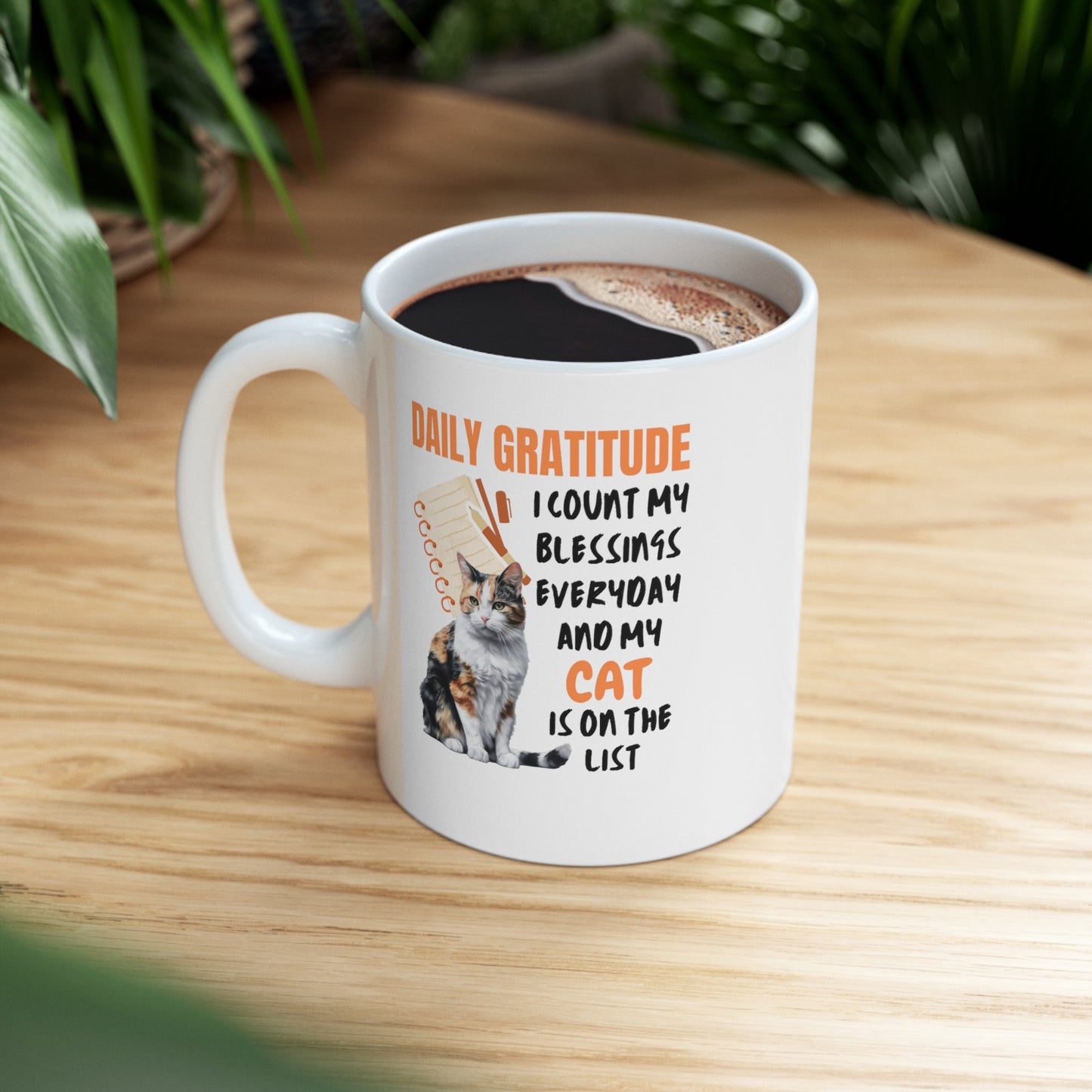 Daily Gratitude My Cat (Calico Cat) Ceramic Mug 11oz