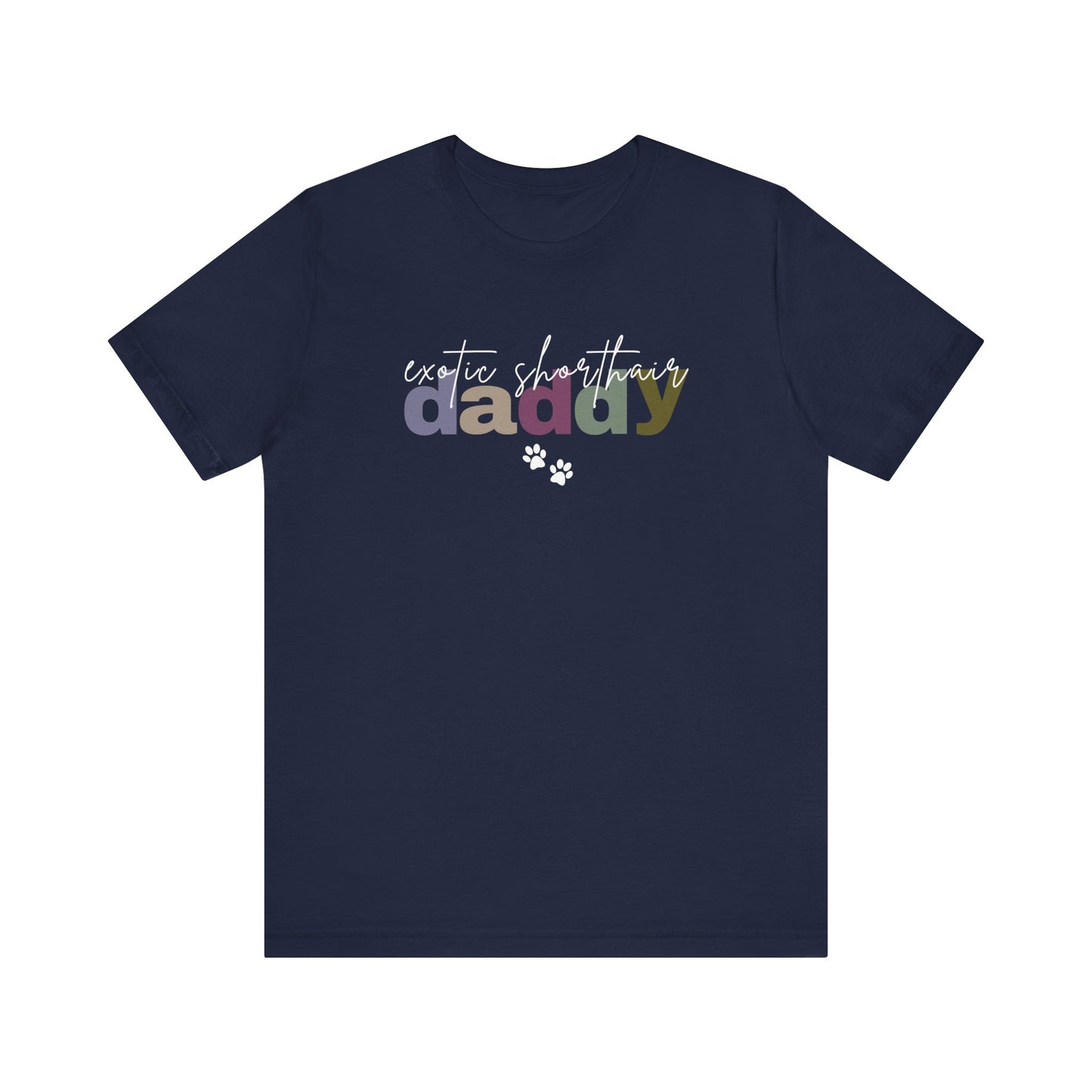 Exotic Shorthair Daddy Tee