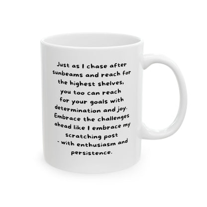 A Daily Reminder From My British Shorthair Ceramic Mug, 11oz