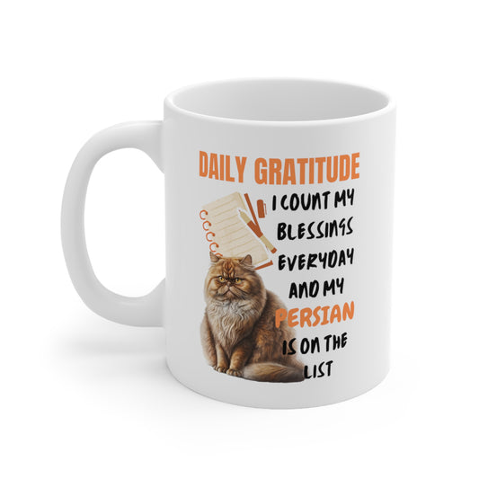 Daily Gratitude My Persian Cat Ceramic Mug 11oz
