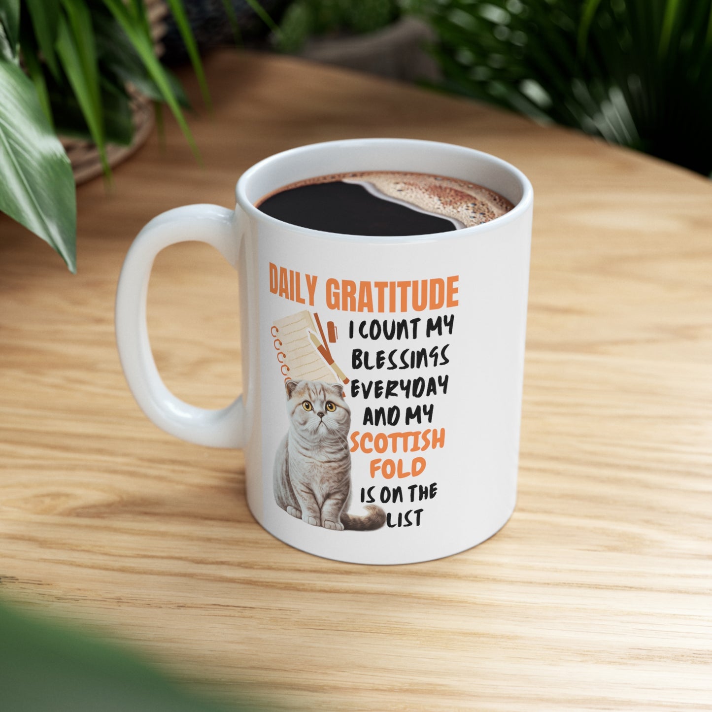 Daily Gratitude My Scottish Fold Cat Ceramic Mug 11oz