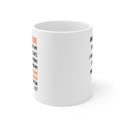 Daily Gratitude My American Shorthair Cat Ceramic Mug 11oz