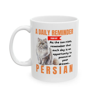 A Daily Reminder From My Persian Ceramic Mug, 11oz