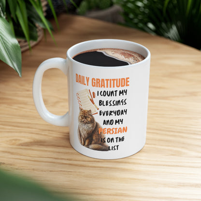 Daily Gratitude My Persian Cat Ceramic Mug 11oz