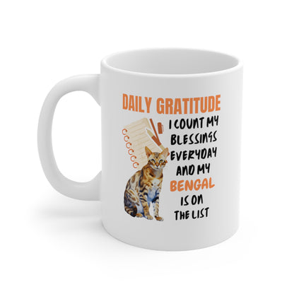 Daily Gratitude My Bengal Cat Ceramic Mug 11oz