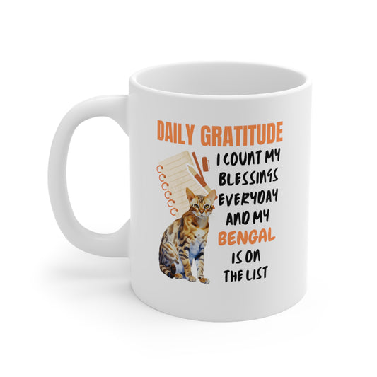 Daily Gratitude My Bengal Cat Ceramic Mug 11oz