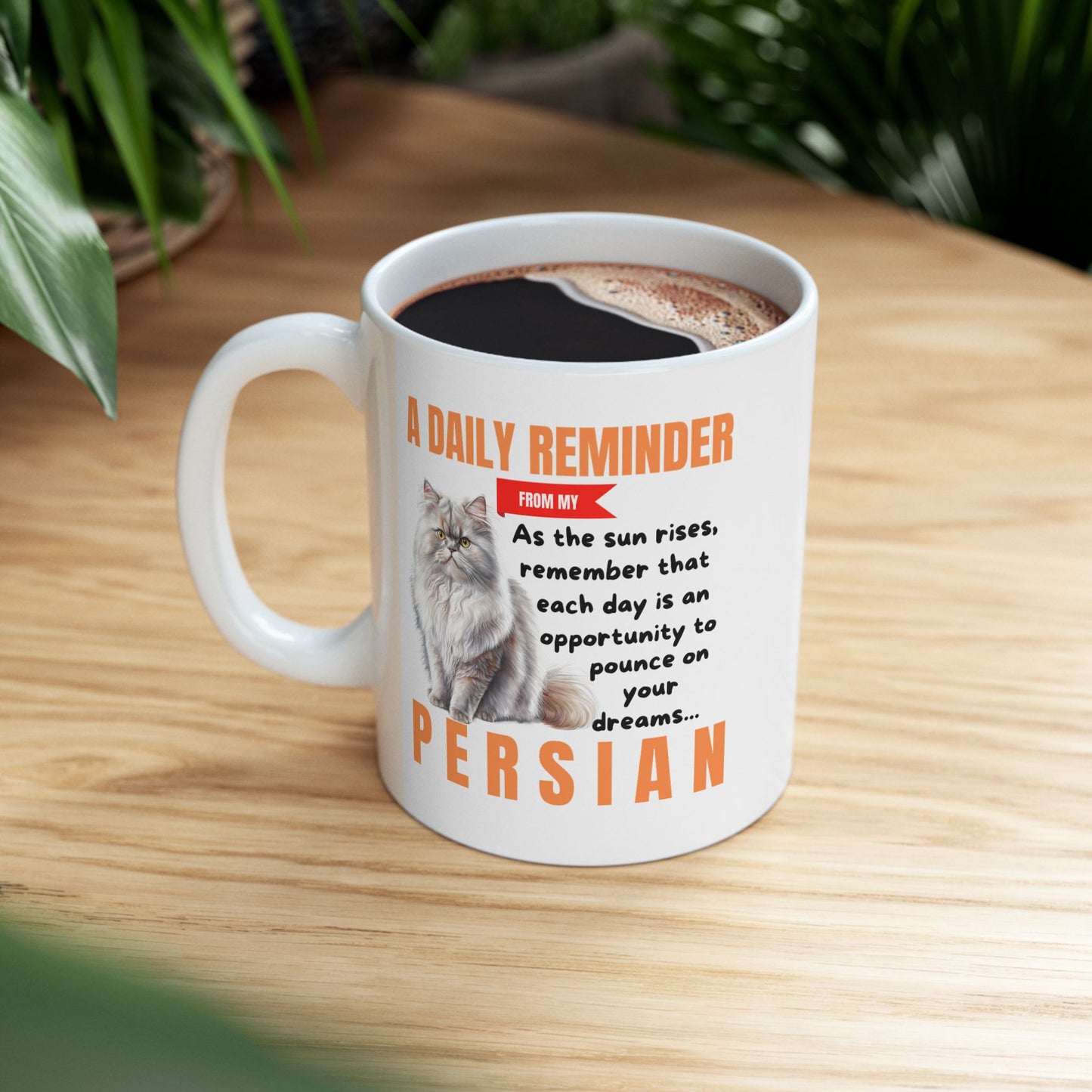 A Daily Reminder From My Persian Ceramic Mug, 11oz