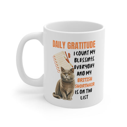Daily Gratitude My British Shorthair Cat Mug 11oz