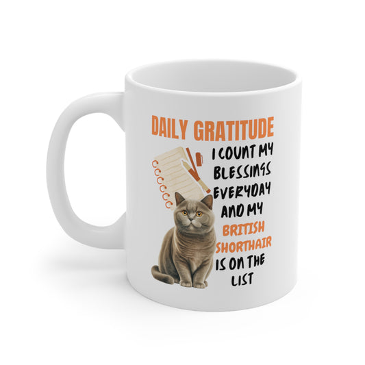 Daily Gratitude My British Shorthair Cat Mug 11oz