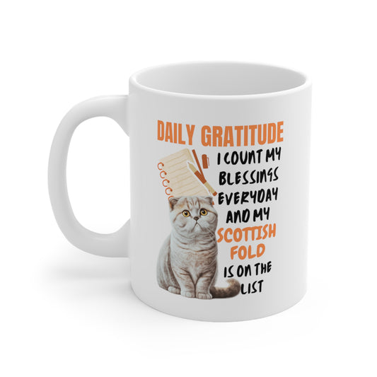Daily Gratitude My Scottish Fold Cat Ceramic Mug 11oz