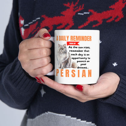 A Daily Reminder From My Persian Ceramic Mug, 11oz