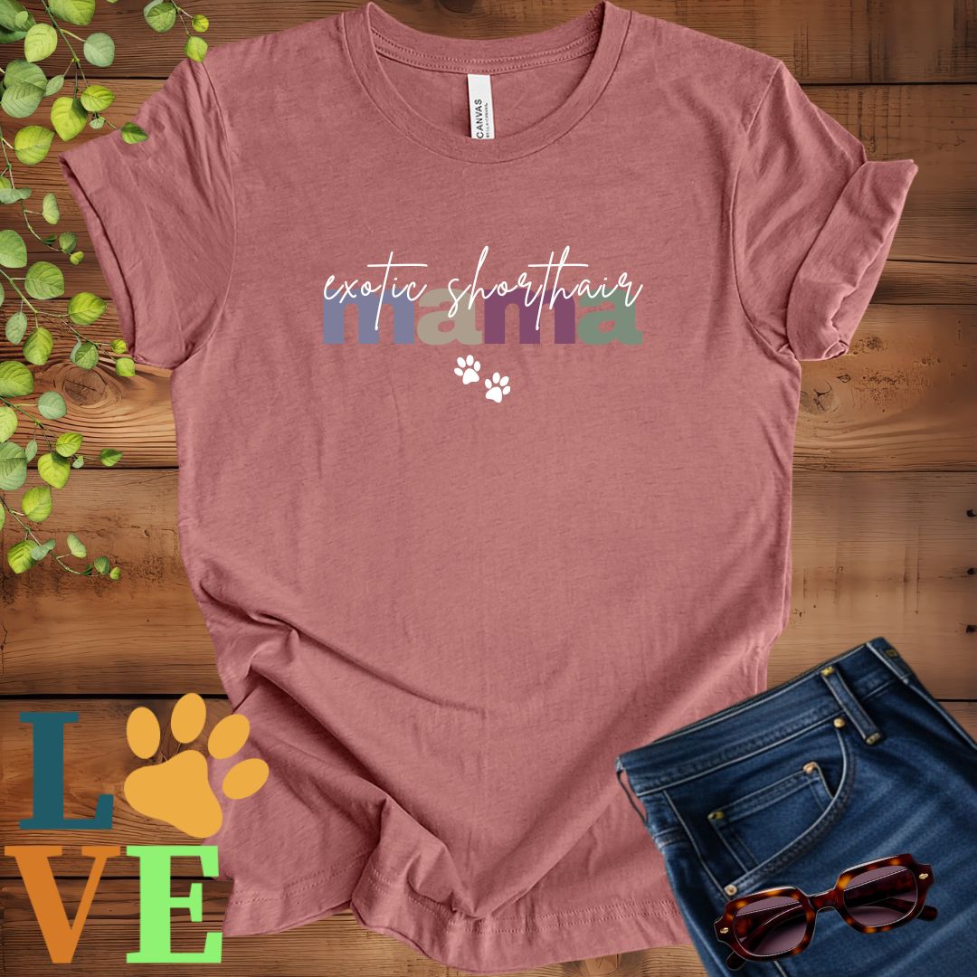 Exotic Shorthair Mama Tee
