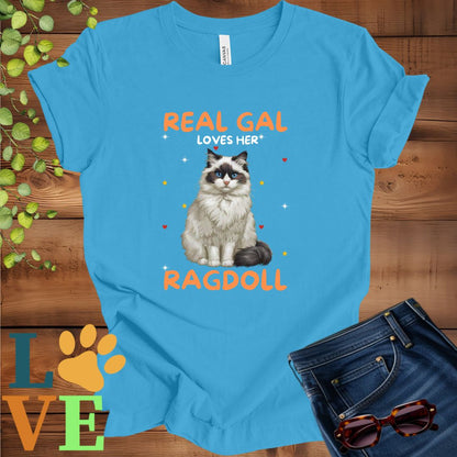 Real Gal Loves Her Ragdoll Tee