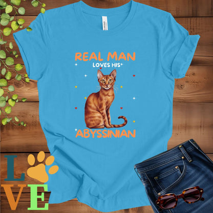 Real Man Loves His Abyssinian Tee