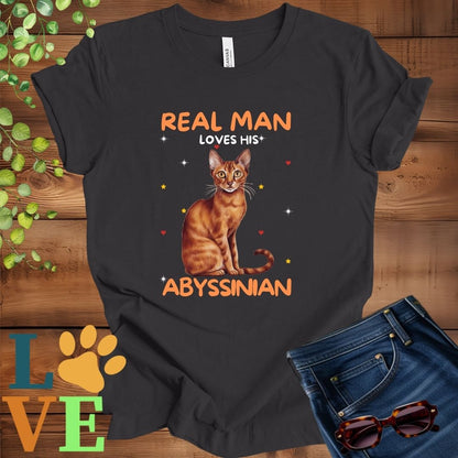 Real Man Loves His Abyssinian Tee